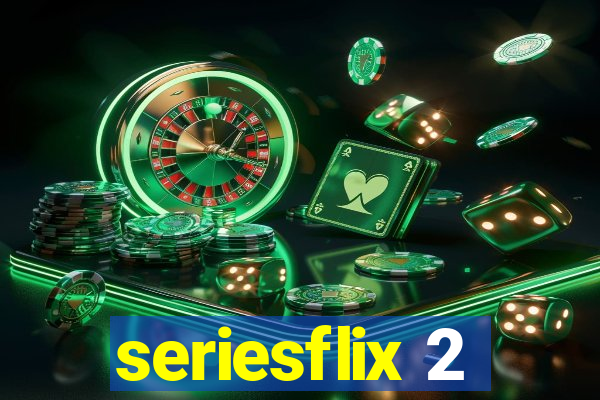 seriesflix 2